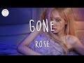 ROSÉ - GONE (Lyric Video) All my love is gone