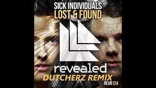 Sick Individuals - Lost & Found (Dutcherz Remix) Resimi