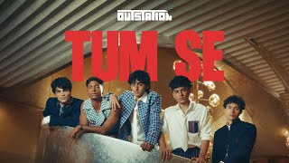 OutStation - Tum Se