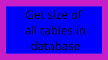 Get size of all tables in database
