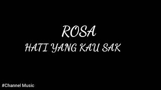 Rossa - Hati yang kau sakiti. Full lirik