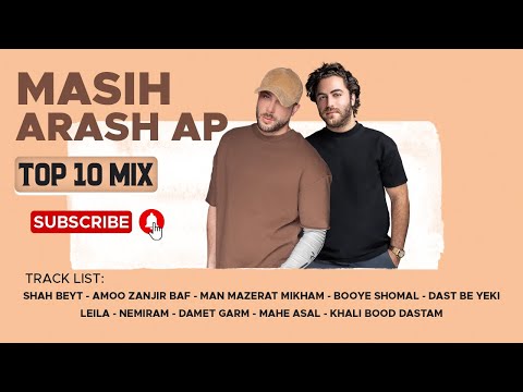 Masih & Arash Ap - Top 10 I Vol .2 ( مسیح و آرش ای پی - ده تا از بهترین آهنگ ها )