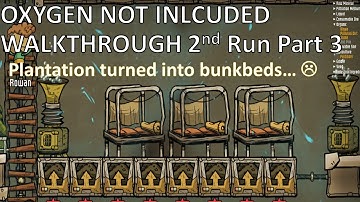 Oxygen Not Included Agricultural Upgrade 2nd Run Part 3