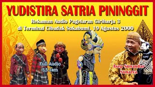 Wayang Golek GH3 Yudistira Satria Pininggit (Audio Panggung, 2000) - Asep Sunandar Sunarya