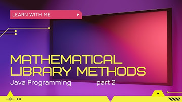 Mathematical Library Method of Java Programming ||   Part 2