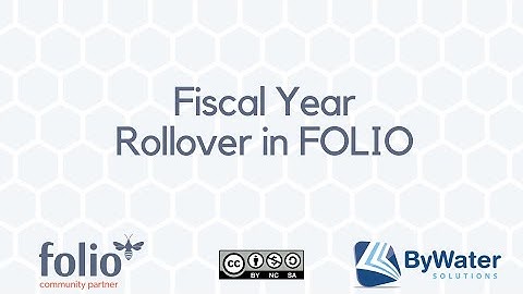 Fiscal Year Rollover in FOLIO