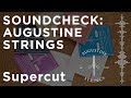 Soundcheck: Augustine Strings - The Original Nylon String for Guitar - Supercut