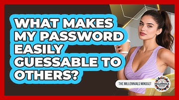 What Makes My Password Easily Guessable To Others?