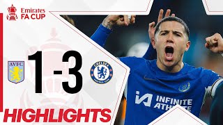 FA Cup Highlights: Aston Villa 1 - 3 Chelsea | Astro SuperSport