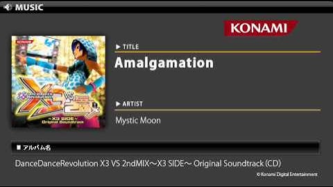 Amalgamation / DanceDanceRevolution X3 VS 2ndMIX～X3 SIDE～ O.S.T.