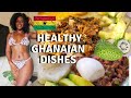 MUST TRY GHANA FOOD RECIPES | WHAT I EAT IN A DAY HEALTHY | AFRICAN FOOD TRADITIONS | DAILY LIFE