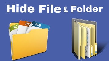 How To Hide Files and Folders In Windows