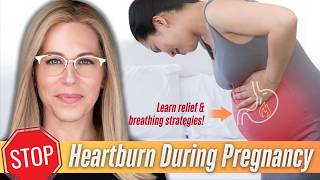 7 Ways to Find Relief From Heartburn During Pregnancy + Helpful Breathing Strategies