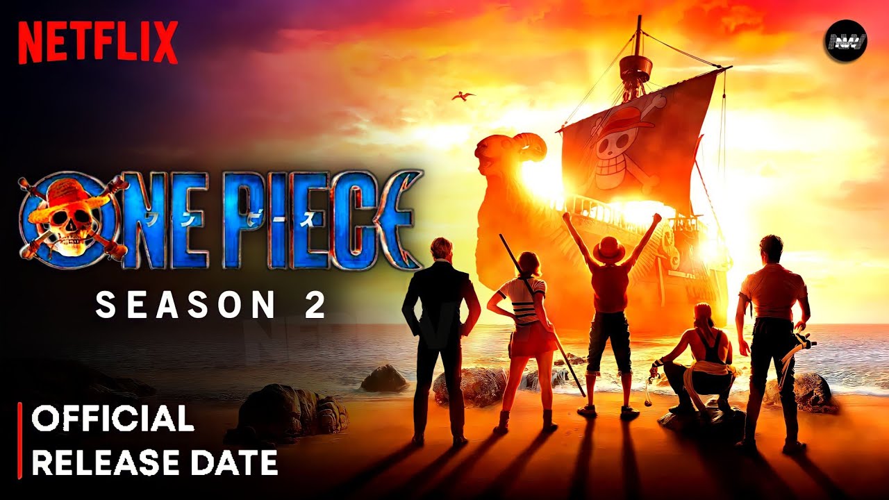 One Piece Season 2 Release Date | One Piece Season 2 Trailer | One