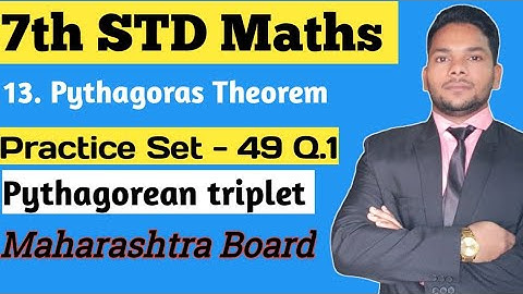 7th STD Maths Practice Set -49 Q.1 |Chapter -13.Pythagoras Theorem | Maharashtra board|