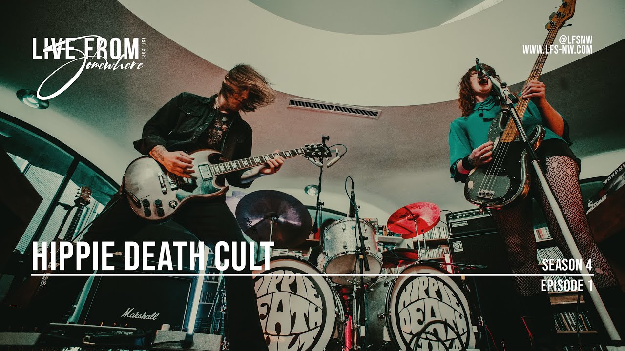 Live From Somewhere // S4 E01 - Hippie Death Cult