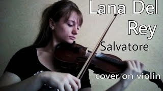 Lana Del Rey - Salvatore | cover on violin Resimi