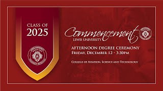 Afternoon Commencement Ceremony - Lewis University - December 12, 2025