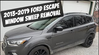 2013-2019 Ford Escape Window Sweep Removal