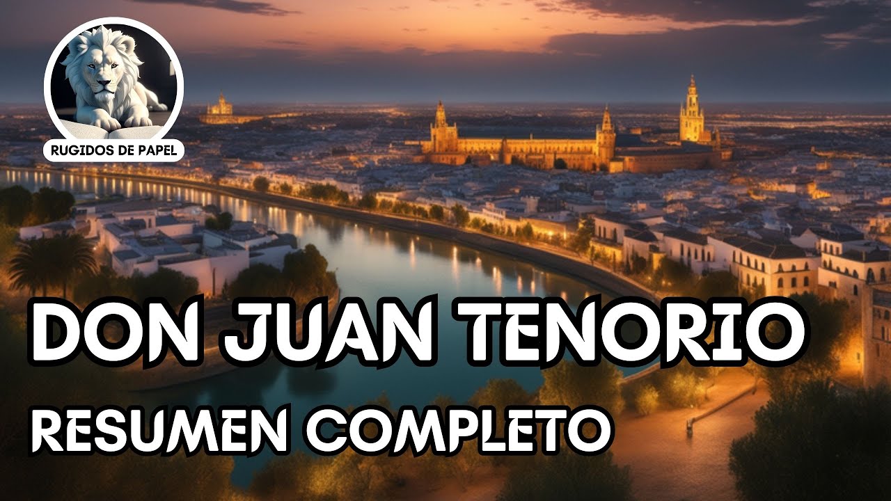 Don Juan Tenorio - Resumen Completo del Libro - YouTube