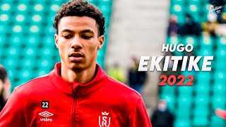 Hugo Ekitike 2022 ► Crazy Skills, Assists & Goals - Stade de Reims | HD