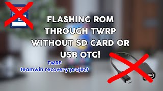 How to flash ROM through TWRP on phone without SD card or USB OTG! | Pawlash screenshot 4
