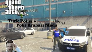 GTA 5 Mods | Turkish Policeman and Police Car
