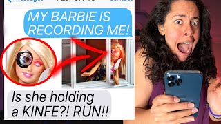 My Barbie Was Recording Me At 3 Am Shes Always Watching Scary Text Message Story