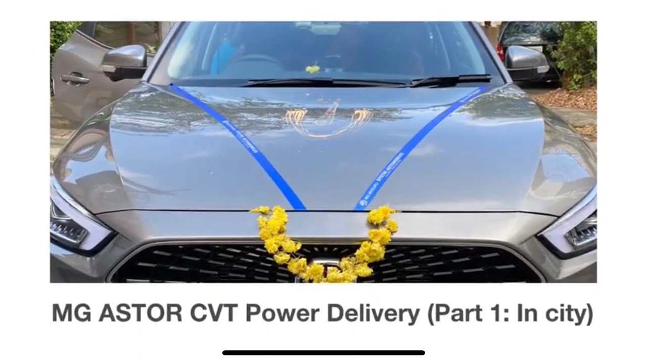 MG Astor CVT Power delivery Part 1 city drive engine performance