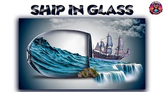 SHIP IN GLASS - Photo Editing tutorial -  Photoshop 2024 screenshot 2