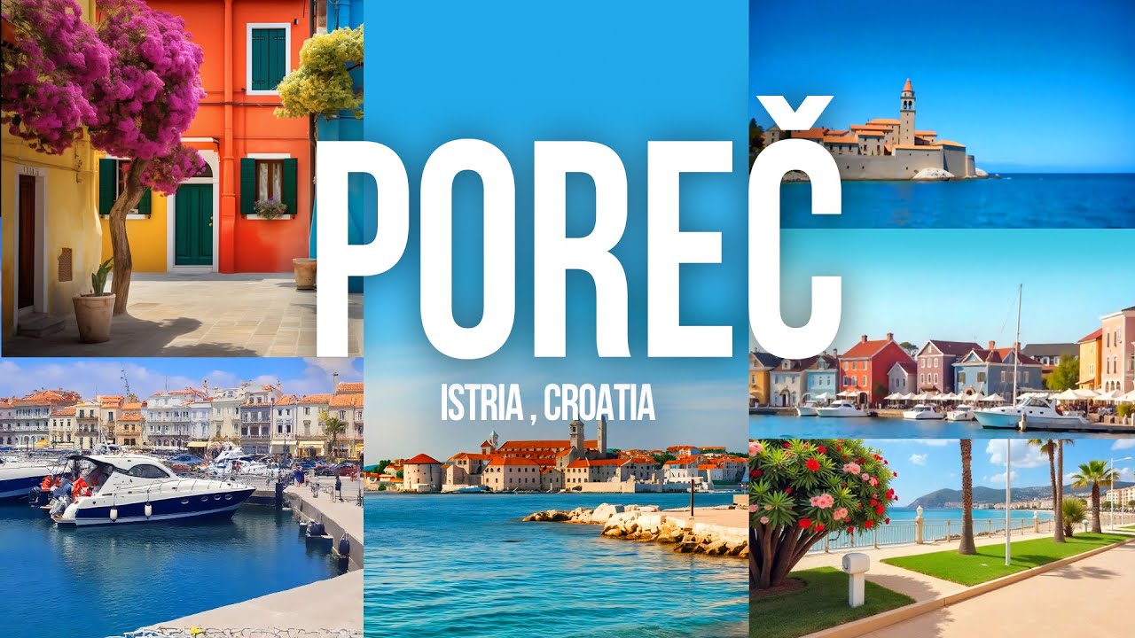 Откройте для себя Пореч, Хорватия: Спокойная средиземноморская жемчужина