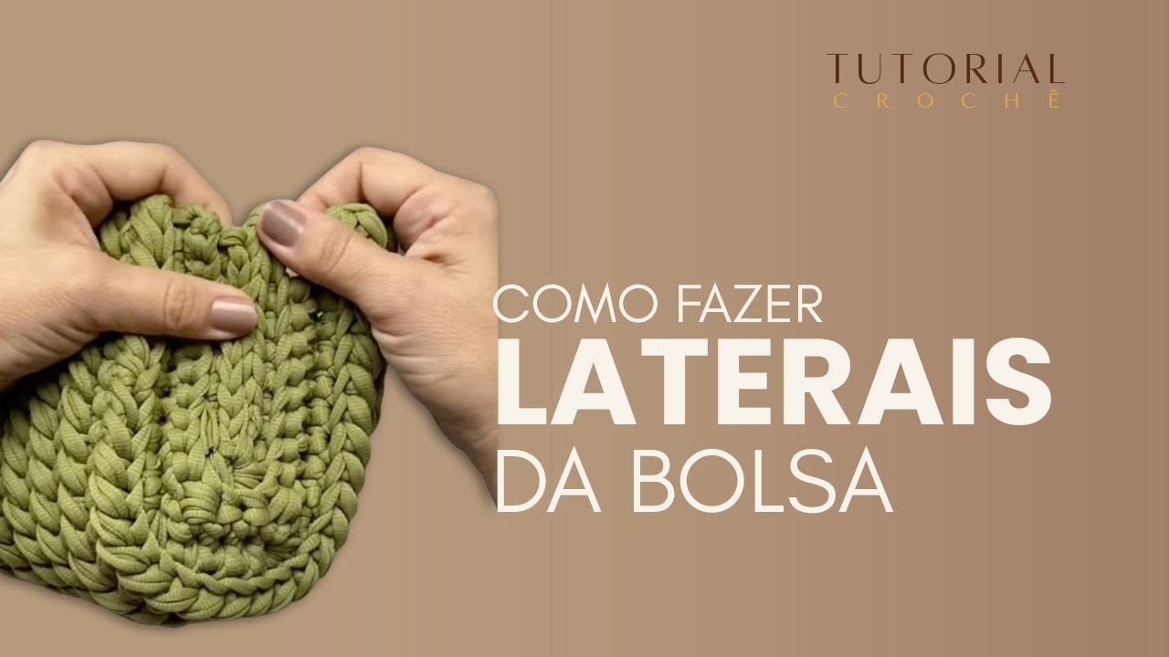 Como fazer as LATERAIS DA BOLSA EM CROCHÊ