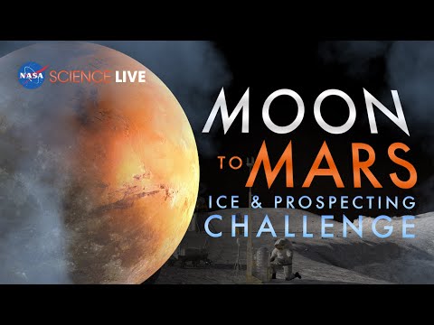 NASA సైన్స్ లైవ్: మూన్ టు మార్స్ ఐస్ మరియు ప్రాస్పెక్టింగ్ ఛాలెంజ్