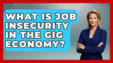 What Is Job Insecurity In The Gig Economy? - Demographic Data Answers