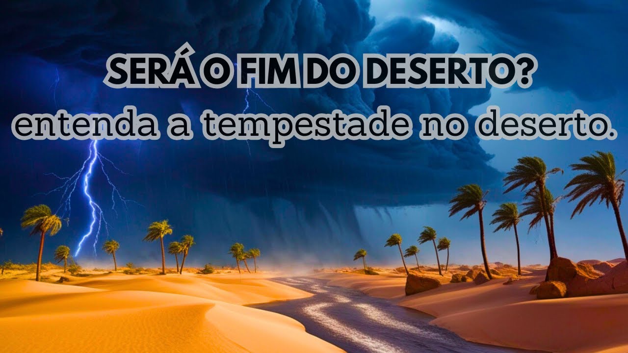 Chuva no Deserto do Saara? Entenda o Fenômeno! - YouTube