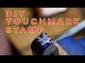 DIY Touchmark Stamp