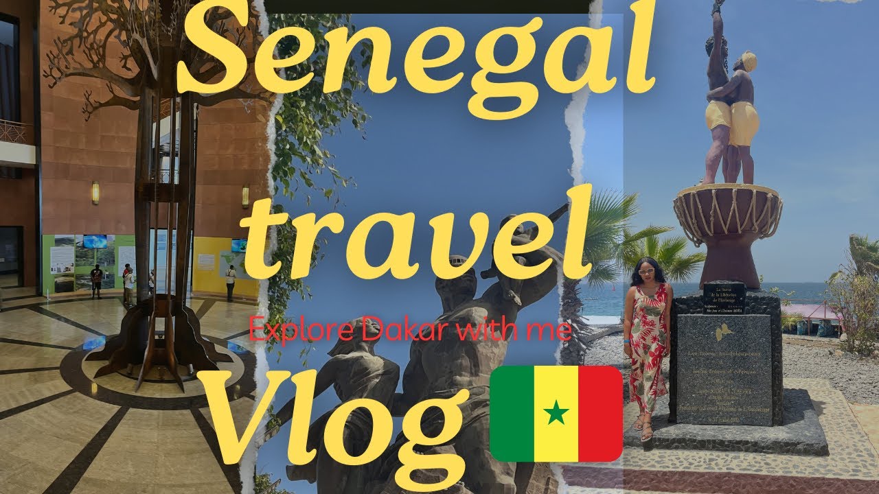 TRAVEL VLOG | SENEGAL | A DAY DOING TOURIST BEHAVIOUR ! LETS EXPLORE DAKAR TOGETHER