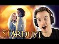 *STARDUST* is SHOCKINGLY GOOD! | Reaction