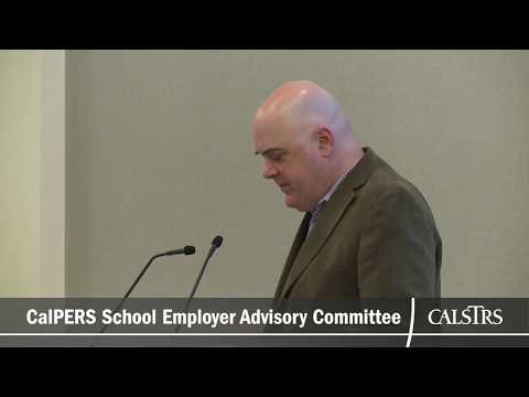 CalPERS School Employer Advisory Committee - November 2017 (Part 1 of 2)
