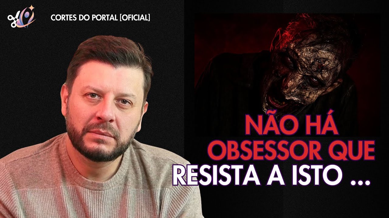 Não há obsessor que resista a isto ...