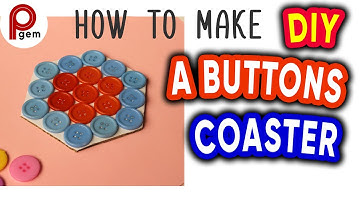 How to make a buttons coaster