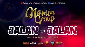 JALAN JALAN - NAMIN GROUP