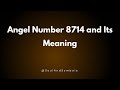 Angel Number 8714 And Its Meaning 8714 Meaning