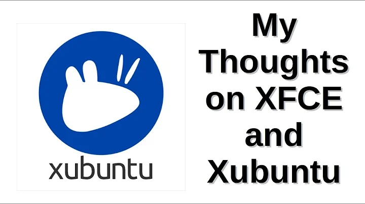 My Thoughts on XFCE and Xubuntu