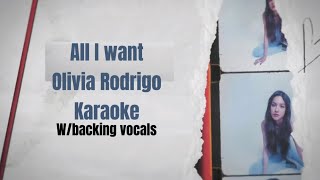 Olivia Rodrigo - all I want (karaoke w\/backing vocals)