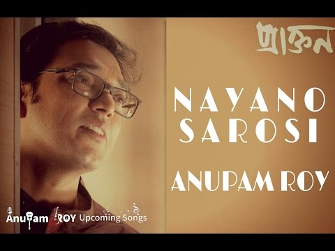Nayano Sarosi  Anupam Roy  Praktan