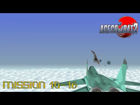 Ace Combat 2 Mission 10 16 Rising High To Power Play One Day Several Missions