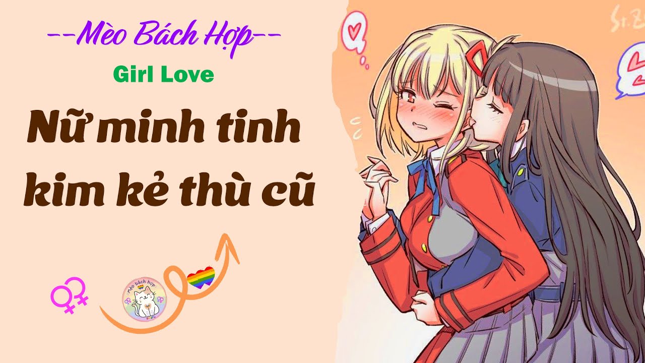 Bách Hợp | NỮ MINH TINH KIM KẺ THÙ CŨ - FULL