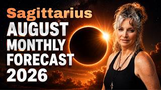 Sagittarius August 2026 Astrology Forecast | Eclipse Season Begins & Everything Changes