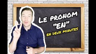 The pronoun EN in French explained within 2 minutes